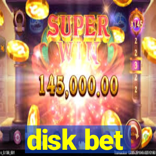 disk bet